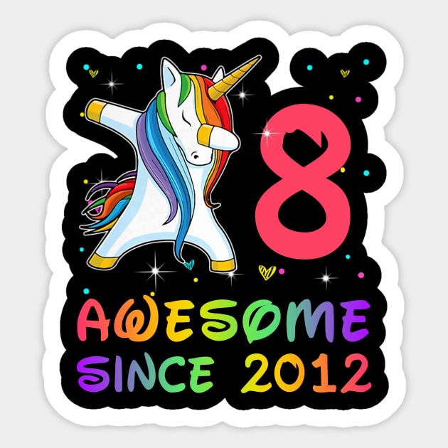 Awesome Since 2012 Birthday Unicorn Dabbing Gift 8 Years Old Sticker by Soema